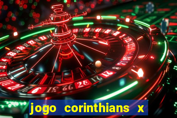 jogo corinthians x fortaleza ao vivo gratis